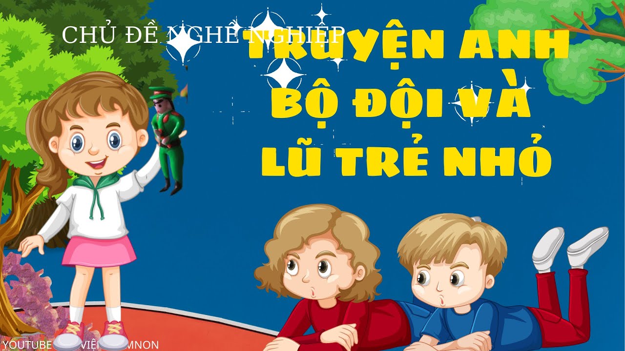 Truyện Chú Bộ Đội Cho Trẻ Mầm Non