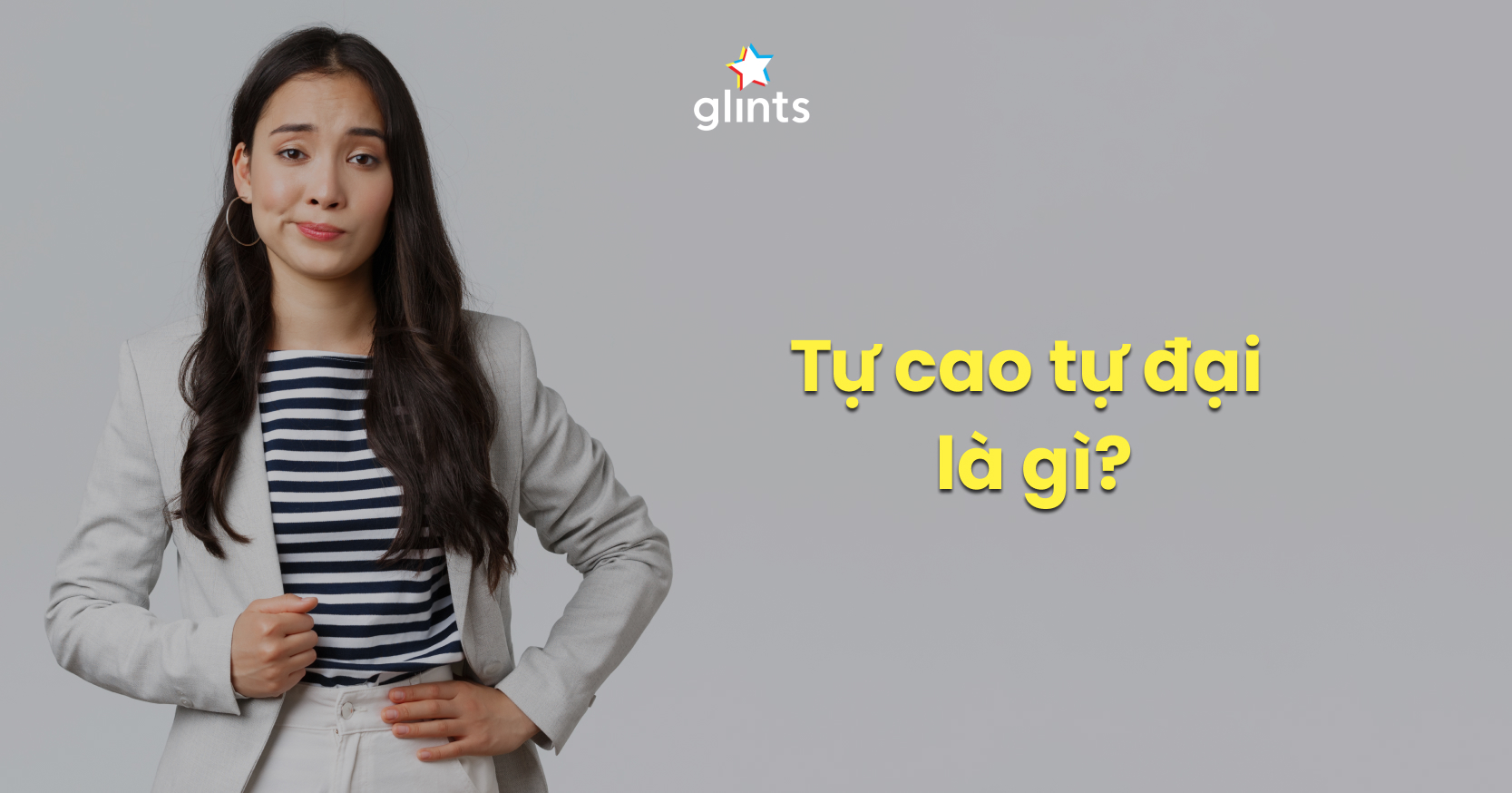 Tự Cao Tự Đại Là Gì?