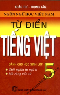 Từ điển Tiếng Việt lớp 5: Học từ mới dễ dàng và hiệu quả