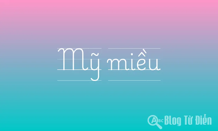 Mỹ Miều Là Gì? Gallery 2