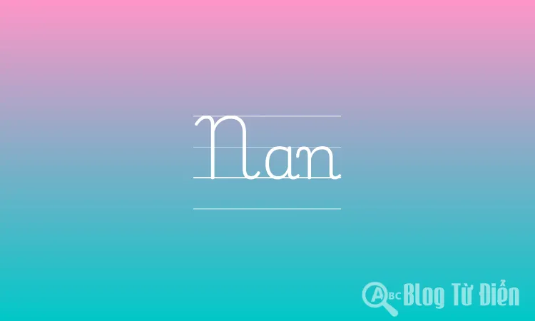 Nan Giải Nghĩa Là Gì? Gallery 2