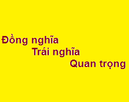 Từ Đồng Nghĩa Với Quan Trọng
