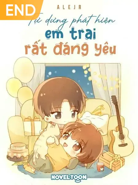 Tự Dưng Phát Hiện Em Trai Rất Đáng Yêu