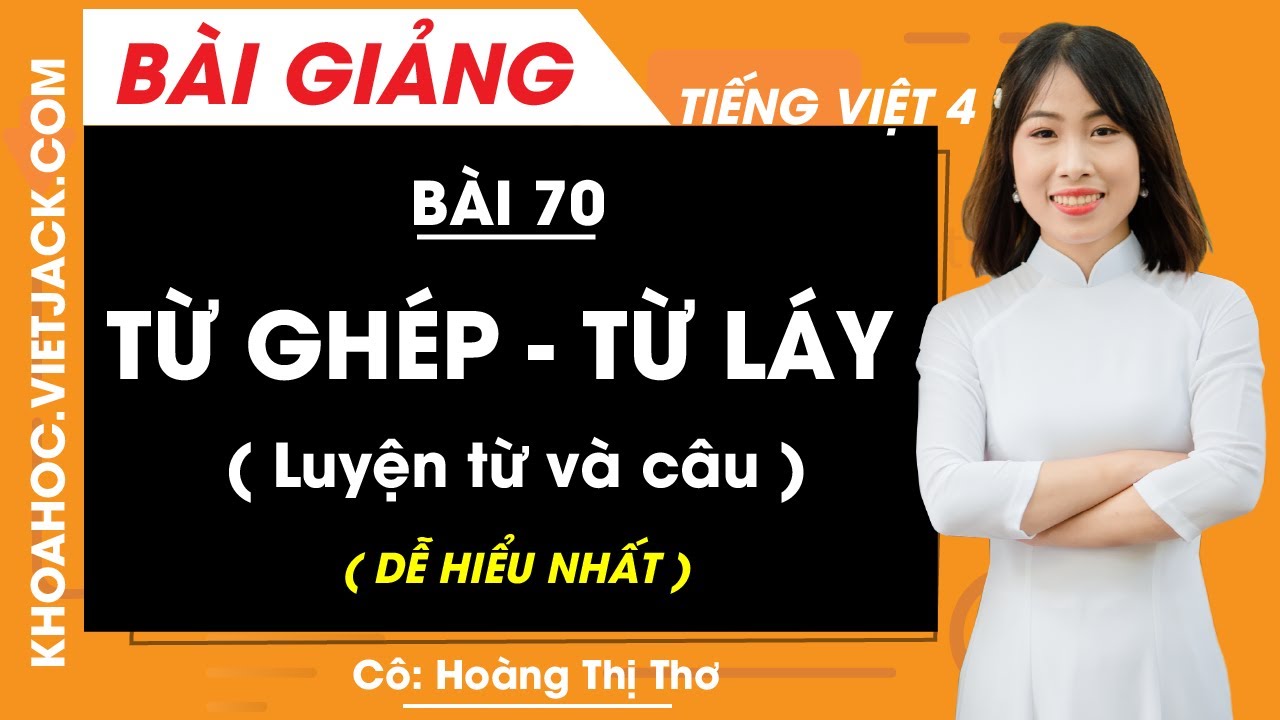 Từ Láy, Từ Ghép Lớp 4: Khám Phá Thế Giới Từ Ngữ