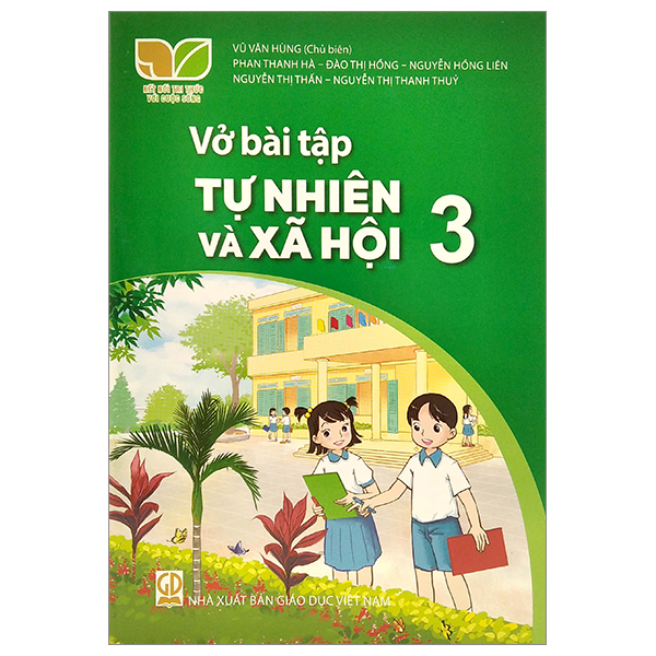 Tự nhiên xã hội lớp 3 Kết nối tri thức: Tổng hợp kiến thức trọng tâm
