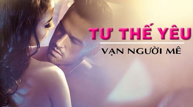 Tư Thế Yêu Vạn Người Mê: Khám Phá Bí Quyết Hạnh Phúc