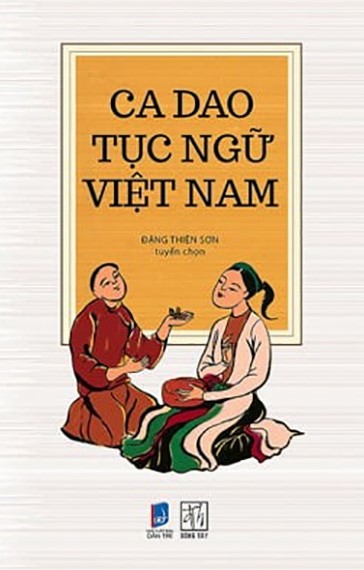 Tục Ngữ Ca Dao Việt Nam: Kho Tàng Văn Học Dân Gian