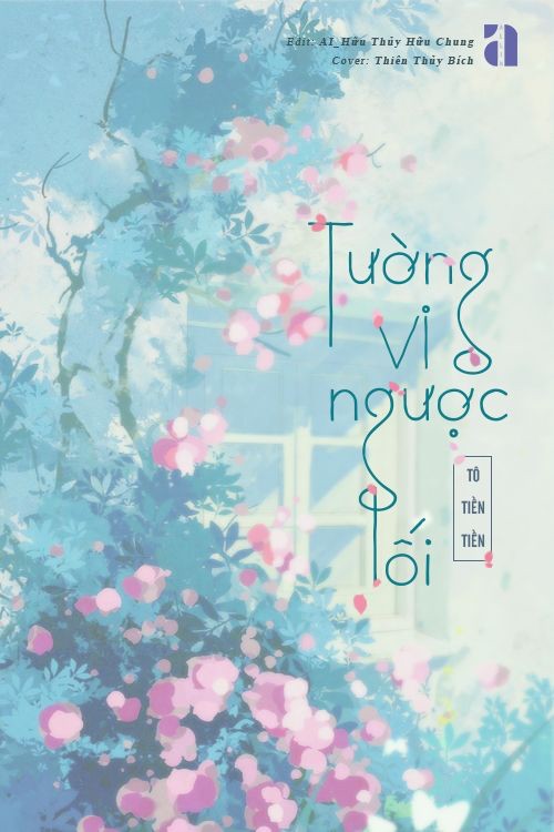 Tường Vi Ngược Lối Truyện: Cốt Truyện, Nhân Vật và Cảm Xúc