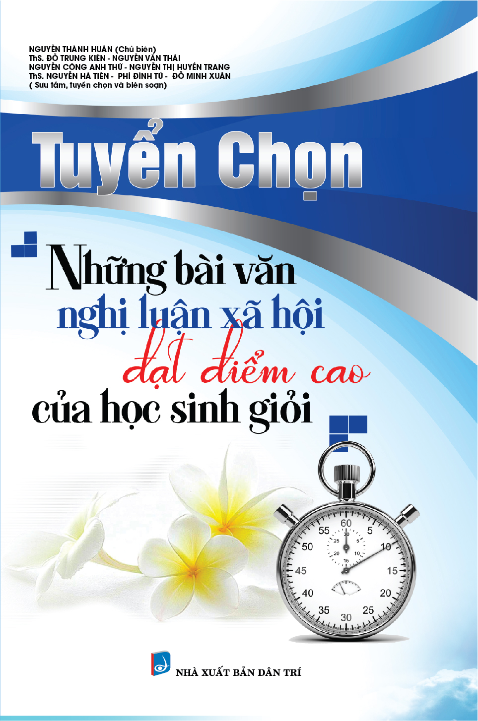 Tuyển chọn bài văn nghị luận xã hội đạt điểm cao của học sinh giỏi PDF