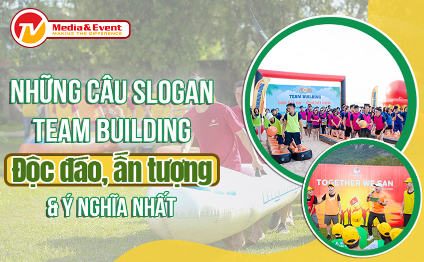 Slogan Team Building: Những Câu Slogan Ấn Tượng Nhất Gallery 2