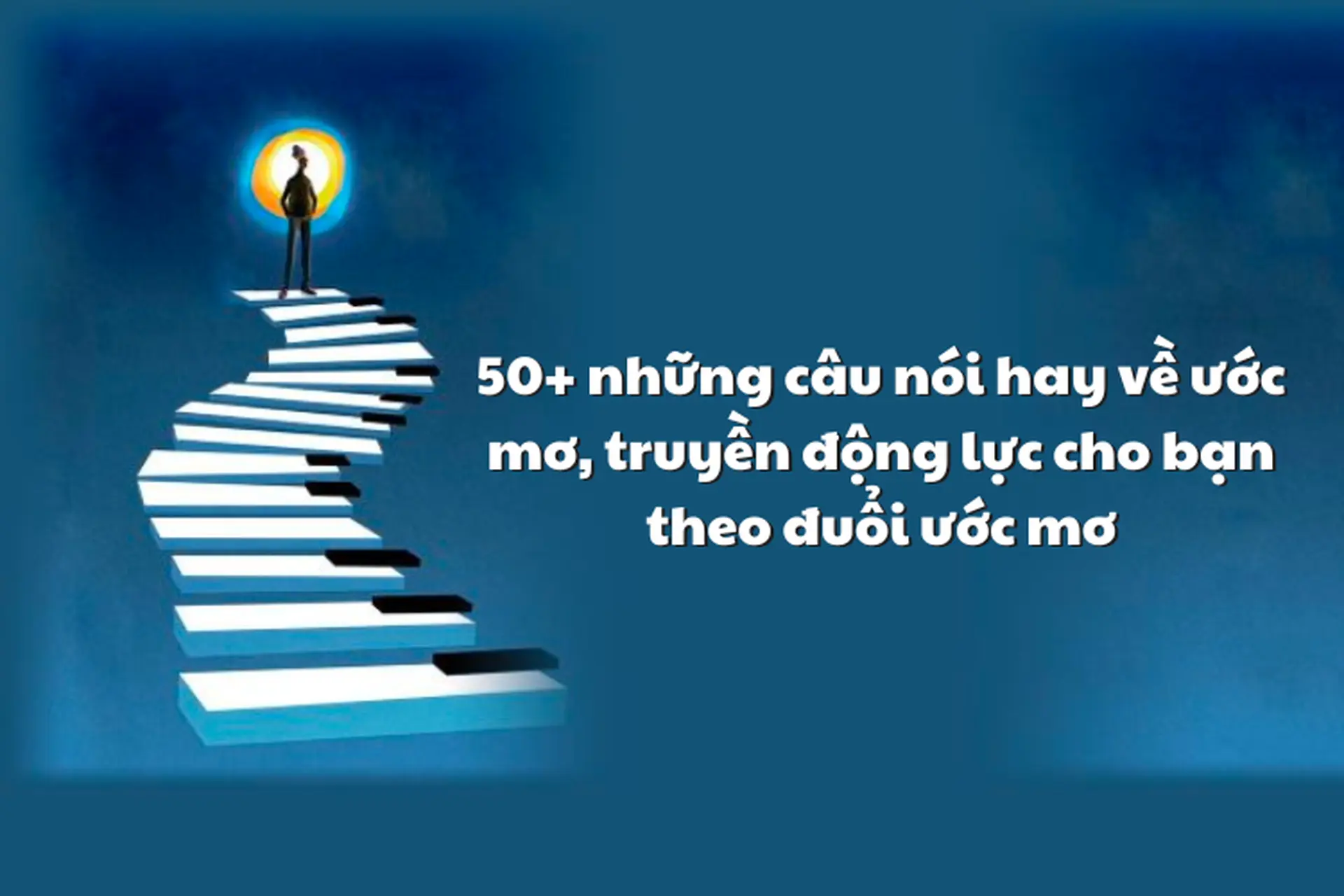 Những Trích Dẫn Hay Về Ước Mơ Cảm Hứng Bạn Vươn Lên Gallery 2