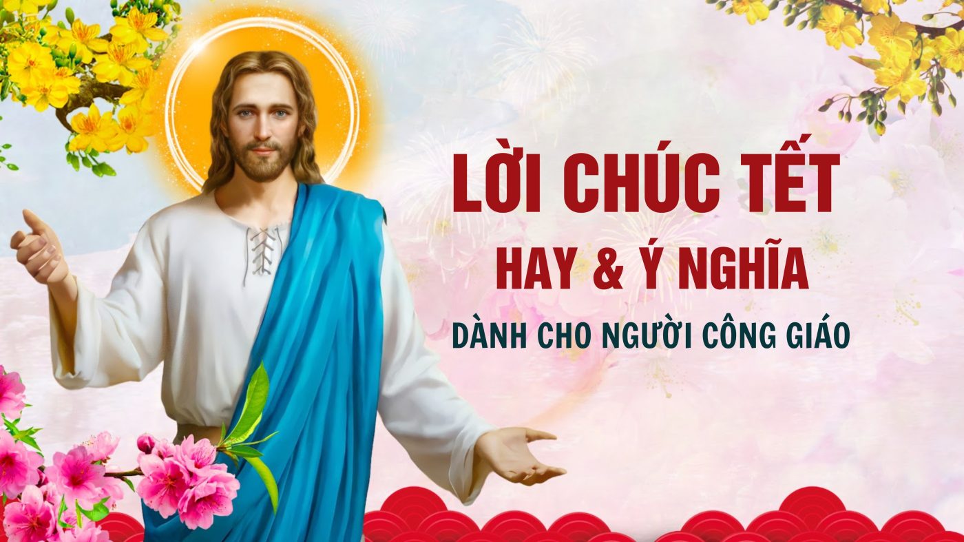 Thơ Chúc Tết Công Giáo Hay và Ý Nghĩa Nhất Gallery 1
