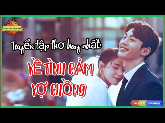 Thơ Hay Về Tình Yêu Vợ Chồng -  Những Vần Thơ Tình Tứ, Lãng Mạn Và Đầy Cảm Xúc Gallery 1