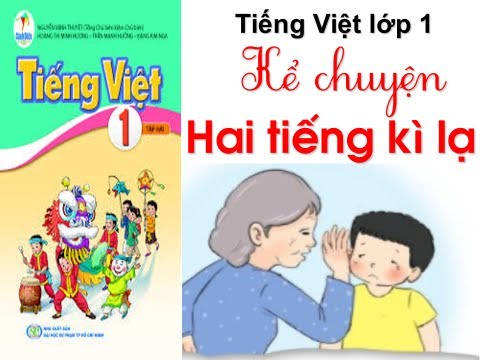 Truyện Hai Tiếng Kỳ Lạ Lớp 1 Gallery 1