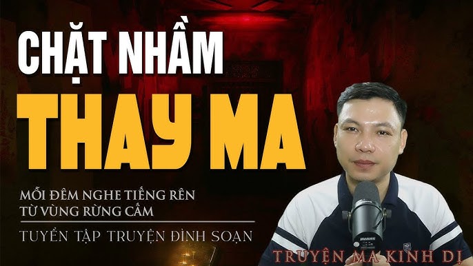 Kể Truyện Ma Đình Soạn Hay Nhất Gallery 1