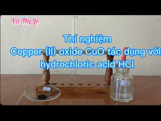 Phản ứng giữa Đồng(II) oxit (Copper Oxide) và Axit Clohydric (HCl) Gallery 2