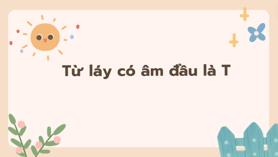 Từ láy chữ T Gallery 2