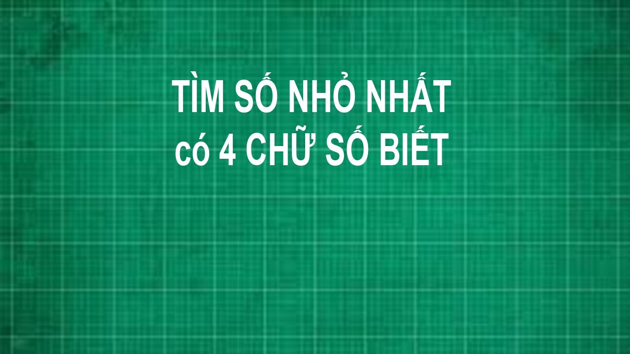 Số nhỏ nhất có 4 chữ số khác nhau là bao nhiêu? Gallery 2