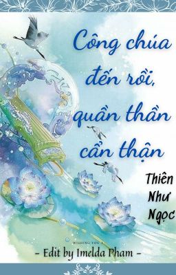 Công Chúa Đến Rồi, Quần Thần Cẩn Thận Gallery 2
