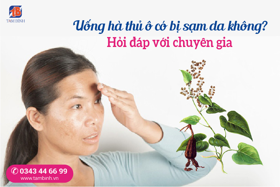 Uống Hà Thủ Ô Có Bị Sạm Da Không?