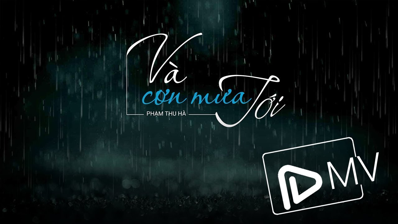 Và Cơn Mưa Tới