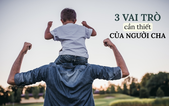 Vai trò quan trọng của người cha trong gia đình