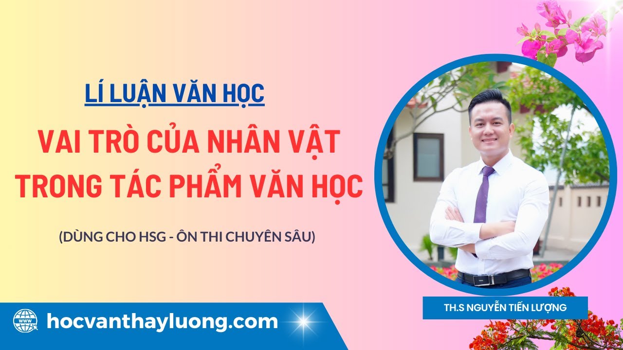Vai trò của nhân vật trong tác phẩm văn học