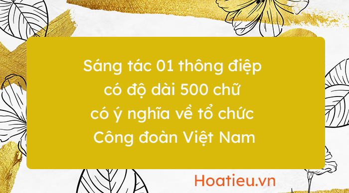 Thông Điệp Về Tổ chức Công đoàn Việt Nam Gallery 1