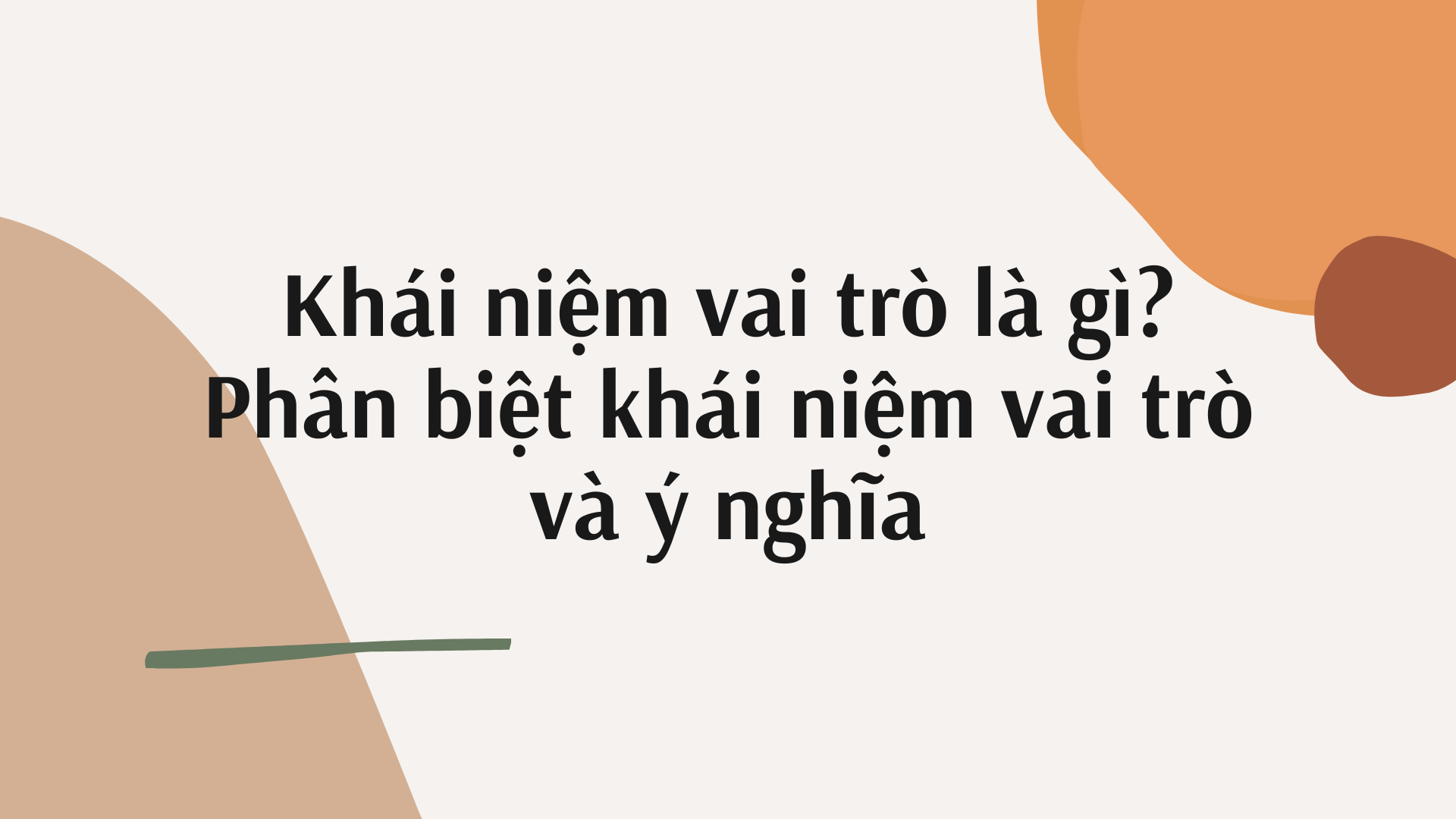 Vai trò và ý nghĩa có giống nhau không?