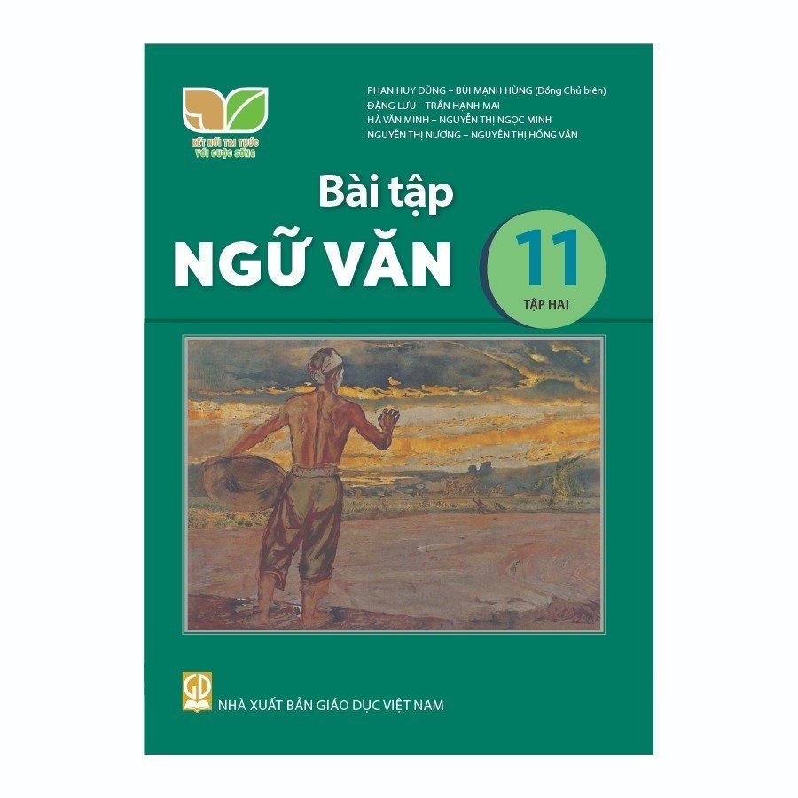 Văn 11 Kết Nối Tri Thức Tập 2: Tổng hợp kiến thức và bài tập