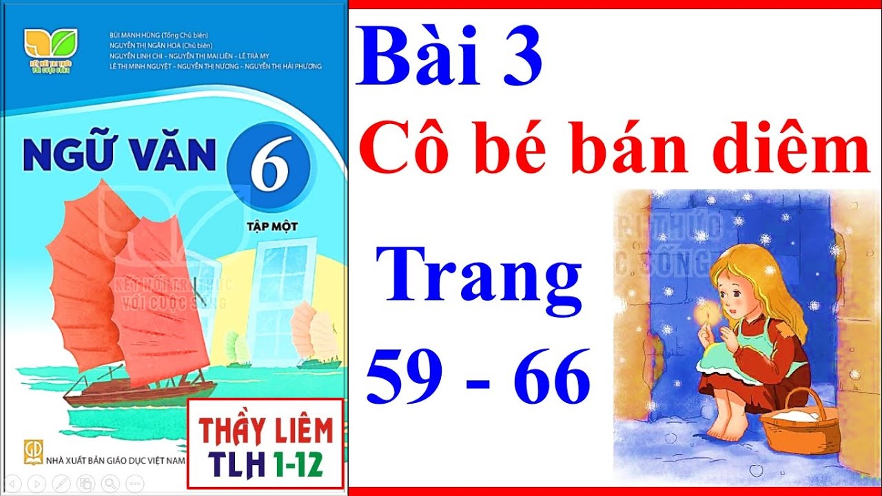 Văn 6 Cô Bé Bán Diêm - Tóm tắt, Phân tích và Ý nghĩa