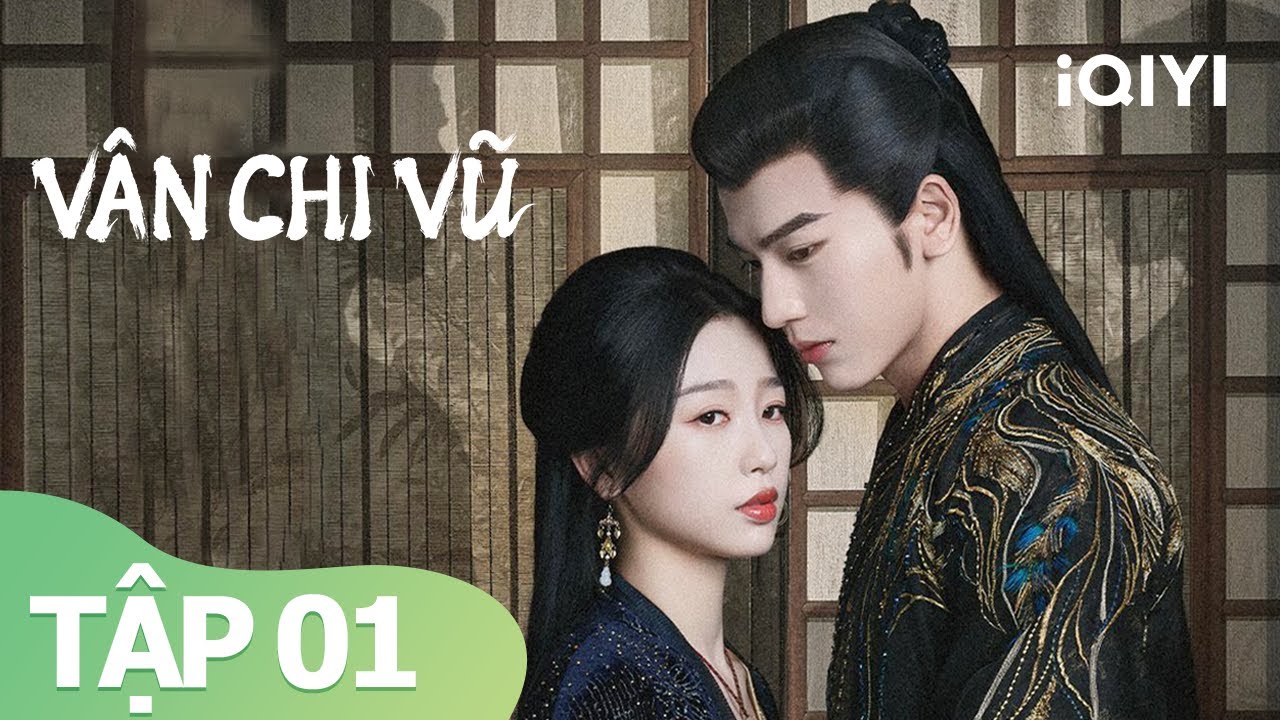 Vân Chi Vũ Tập 1