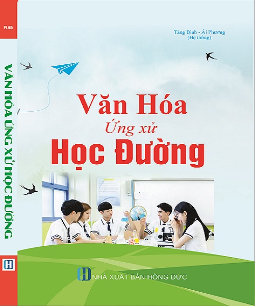 Văn Hóa Ứng Xử Học Đường: Xây Dựng Môi Trường Giáo Dục Tích Cực