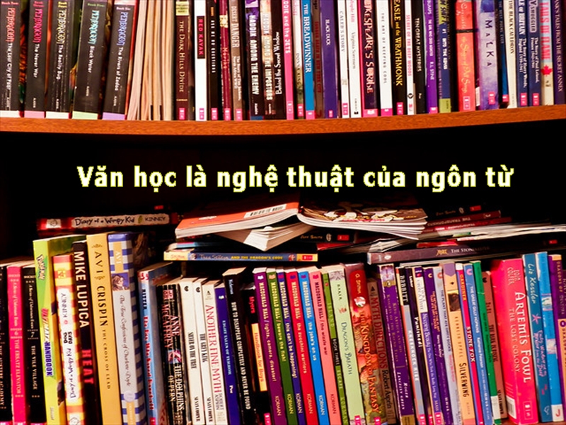 Văn học là nghệ thuật ngôn từ
