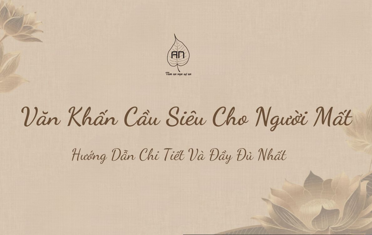 Văn Khấn Cầu Siêu Cho Người Mới Mất Gallery 2