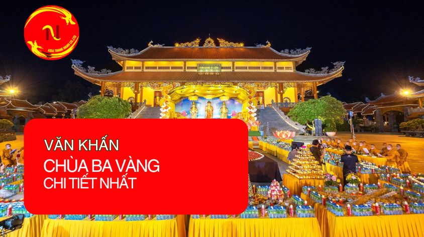 Văn Khấn Chùa Ba Vàng Chuẩn Nhất