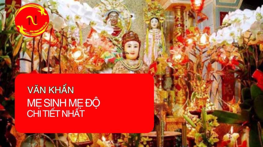 Văn Khấn Mẹ Sanh Mẹ Độ Chuẩn Nhất Gallery 1