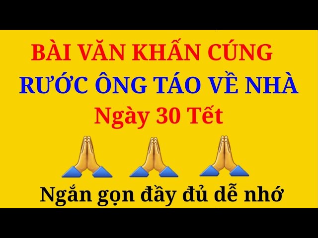 Văn Khấn Rước Ông Táo 30 Tết Chuẩn Nhất Gallery 2