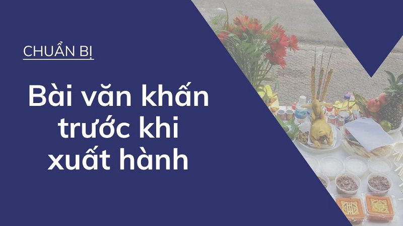Văn Khấn Xuất Hành Đi Làm Chuẩn Nhất