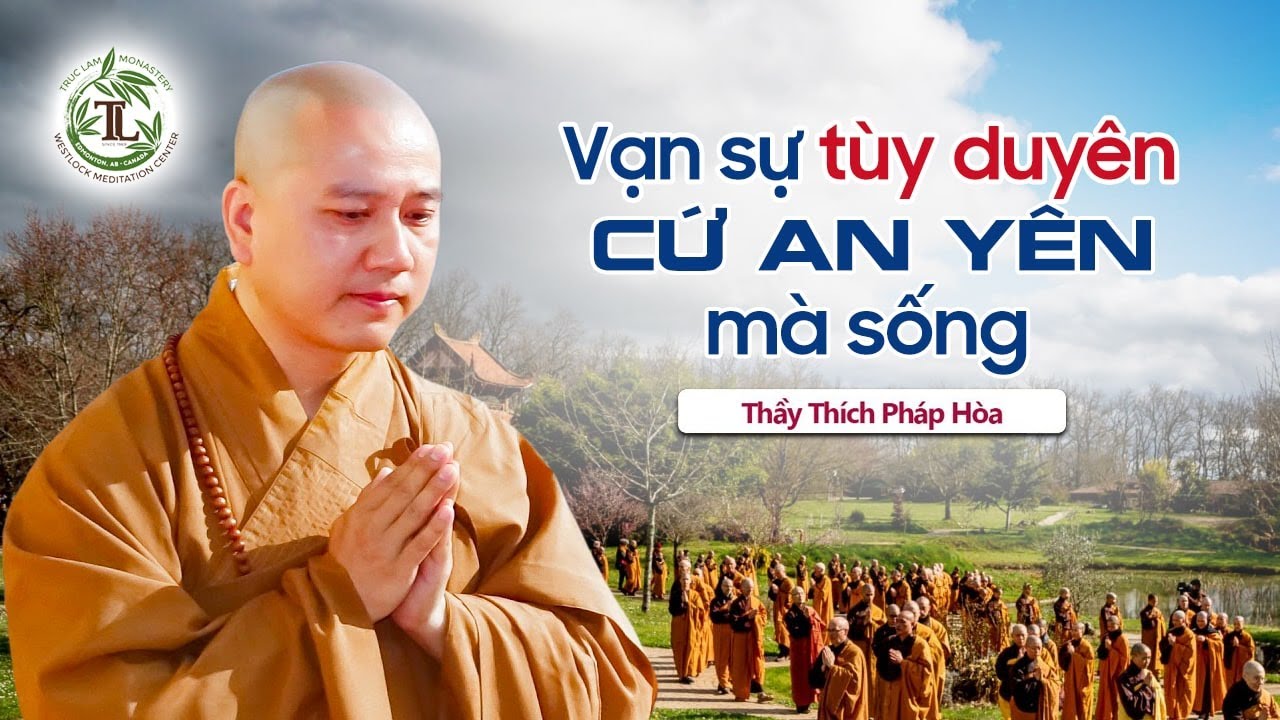 Vạn Sự Tùy Duyên, Cứ An Nhiên Mà Sống