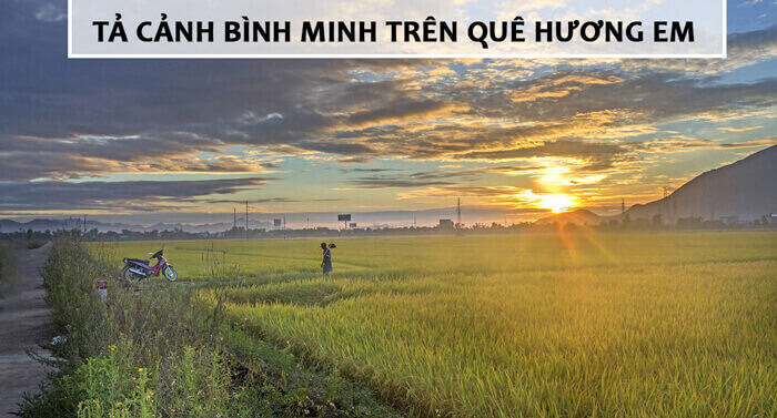 Văn tả bình minh trên quê hương em lớp 5 Gallery 2