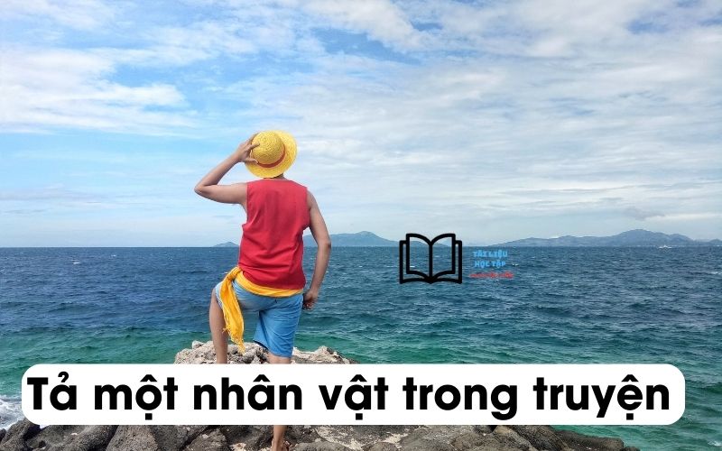 Văn tả nhân vật trong truyện lớp 5 ngắn gọn Gallery 2