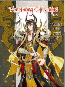 Vạn Tướng Chi Vương Truyện Chữ: Review Chi Tiết, Link Đọc Full
