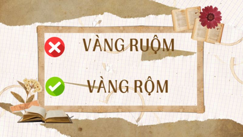 Vàng Ruộm Hay Vàng Rộm?