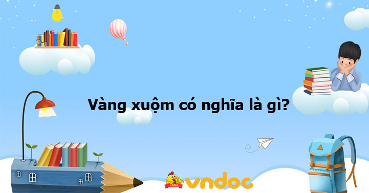 Vàng Xuộm Là Gì?