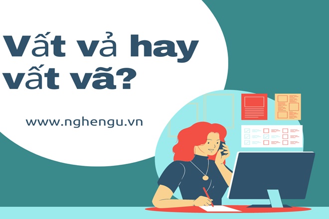 Vất vã hay vất vả? Gallery 2