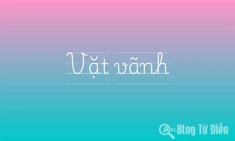 Vặt vãnh là gì?