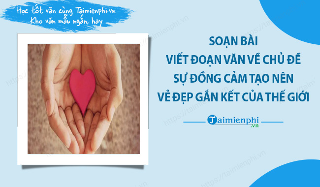 Sự Đồng Cảm Tạo Nên Vẻ Đẹp Gắn Kết Của Thế Giới Gallery 2