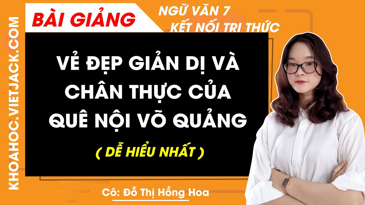 Vẻ đẹp giản dị và chân thật của quê nội Võ Quảng