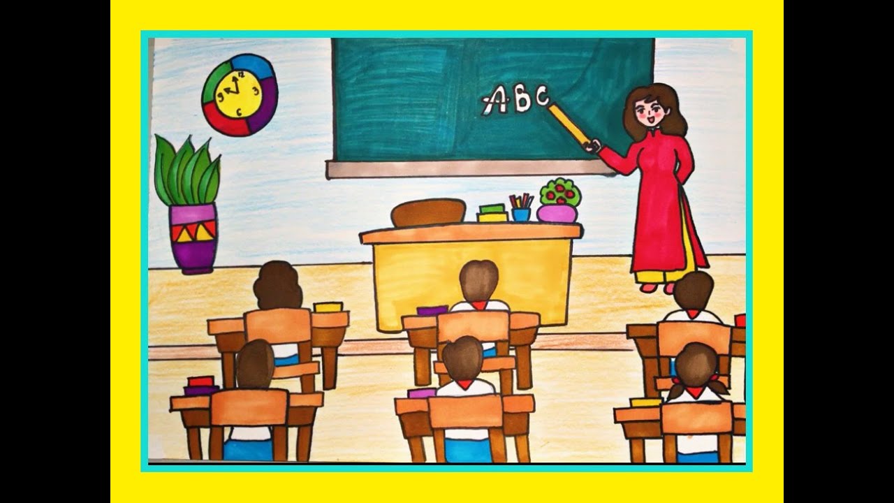 Vẽ lớp học: Hướng dẫn chi tiết và ý tưởng sáng tạo